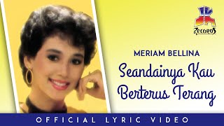 Meriam Bellina - Seandainya Kau Berterus Terang