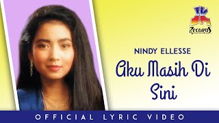 Nindy Ellesse - Aku Masih Di Sini (Official Lyric Video)