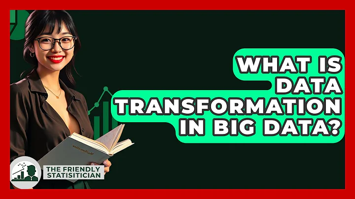 What Is Data Transformation In Big Data? - The Friendly Statistician