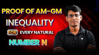 Proof of AM-GM Inequality for every Natural number N | Prashant Jain #qotd