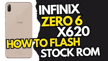 How To Flash Infinix Zero 6 ( X620 ) Stock Firmware Install With Free Tool Official Stock ROM