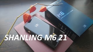 Shanling M6 21 Portable Music Player