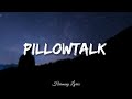 Zayn - Pillowtalk (Lyrics)