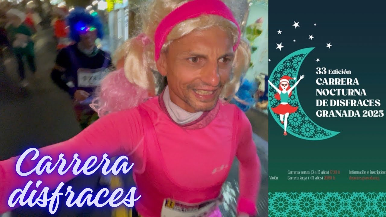 CARRERA NOCTURNA DE DISFRACES GRANADA 2025