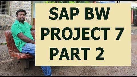 SAP BW Real Time Project 7 Part 2