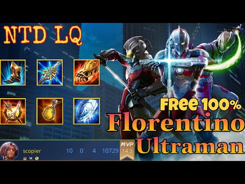 Florentino mùa 16 Ultraman Seven liên quân Cách chơi, lên đồ, combo, bảng ngọc cho florentino mùa 16