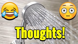 Mind Boggling Shower Thoughts!