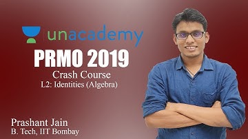 L2: Identities (Algebra) | PRMO 2019 | Crash Course | Prashant Jain a.k.a PSY Sir