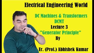 DC Machines & Transformers, Lecture 3, By Er. (Prof.) Abhishek Kumar