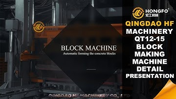 Qingdao HF Machinery QT12-15 Block Making Machine Detail presentation#brickmakingmachine