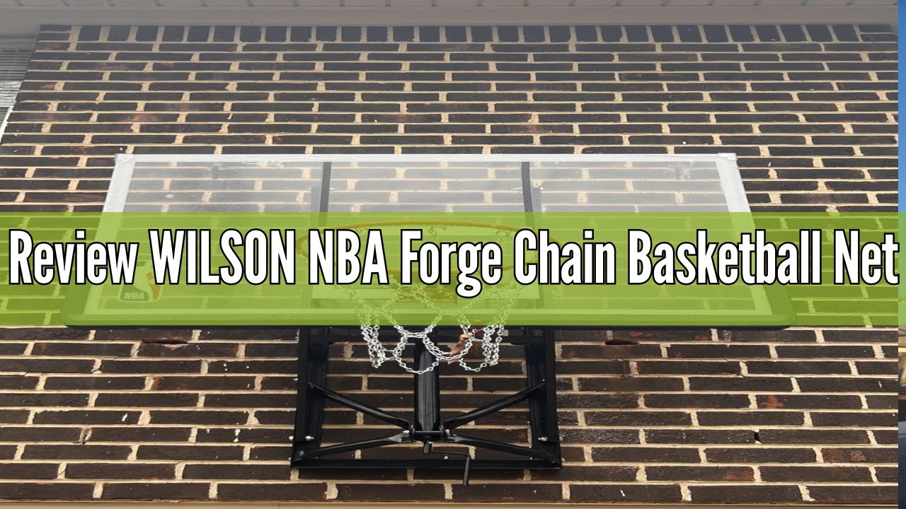 Review WILSON NBA Forge Chain Basketball Net
