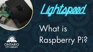 What is the Raspberry Pi?