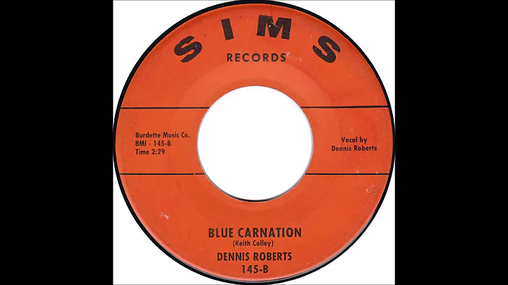 Dennis Roberts: "Blue Carnation"