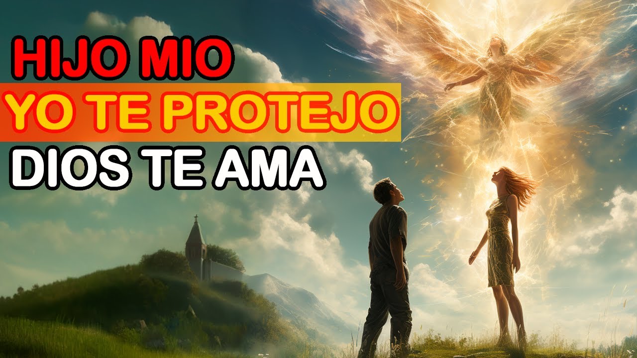 Hijo mío, yo te protejo | Dios te lo dice hoy | Mensaje de Dios hoy