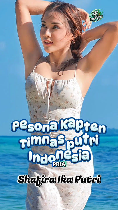 Paling glowing dilapangan ‼️Pesona Kapten timnas putri Indonesia, shafira Ika Putri #viral