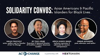 Solidarity Convos: Asian Americans \& Pacific Islanders for Black Lives