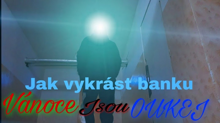 Jak vykrást banku Vánoce jsou OUKEJ
