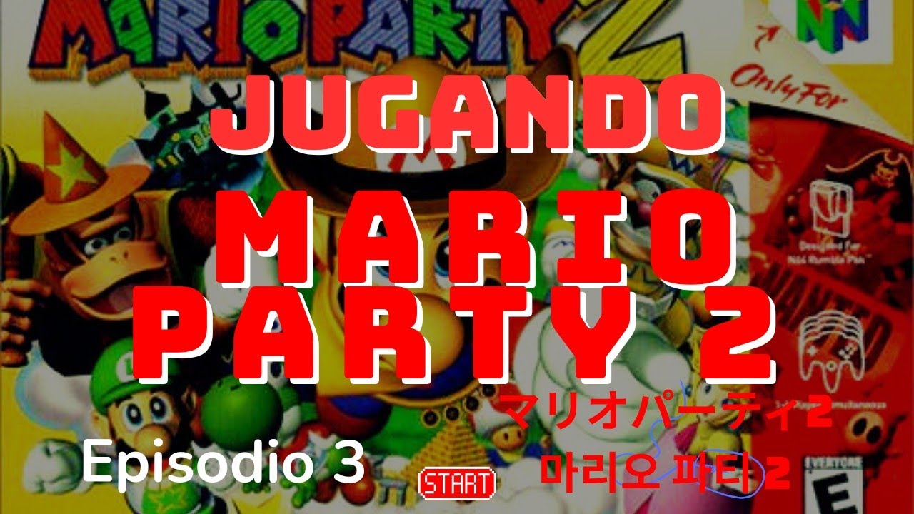 Jugando Mario Party 2 | Volví a perder 😭マリオパーティ2   마리오 파티 2
