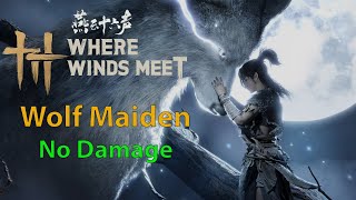 WWM- Wolf Maiden- No Damage (Abyss Trial)