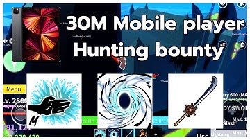 Blox fruits Mobile player pvp 30m Hunting bounty with buddy sword 