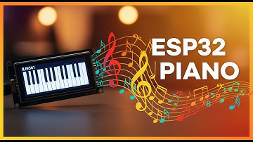 ESP32 Touchscreen Piano: Play Music with ILI9341 & TFT_eSPI from Scratch