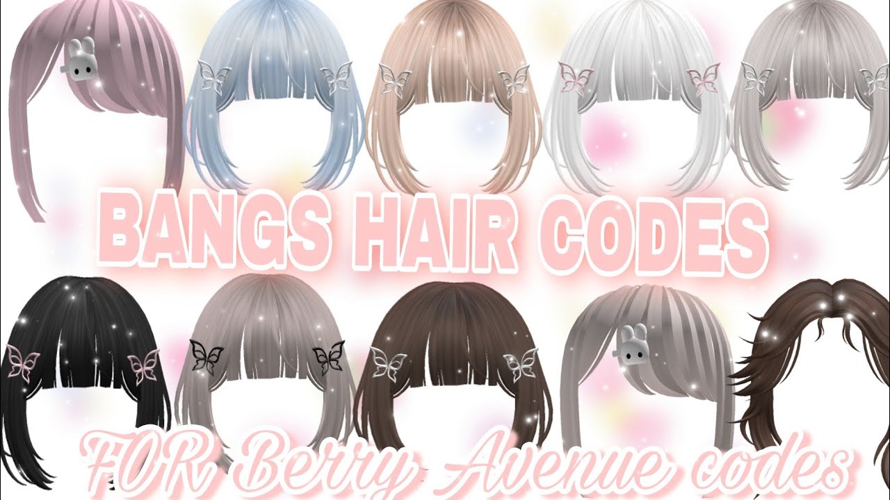 Roblox Bang Hairs Codes For Bloxburg Berry Avenue And Brookhaven