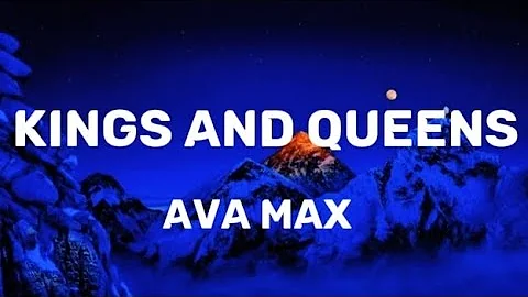 AVA MAX KINGS and QUEENS LYRICS