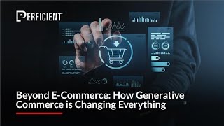 Beyond E-Commerce: How Generative Commerce is Changing Everything