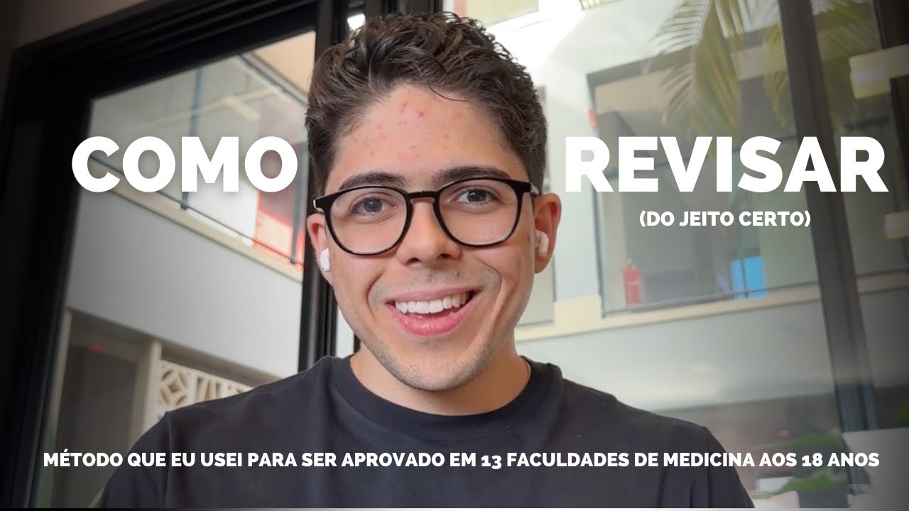 Método de REVISÃO que me aprovou em 13 faculdades de Medicina aos 18