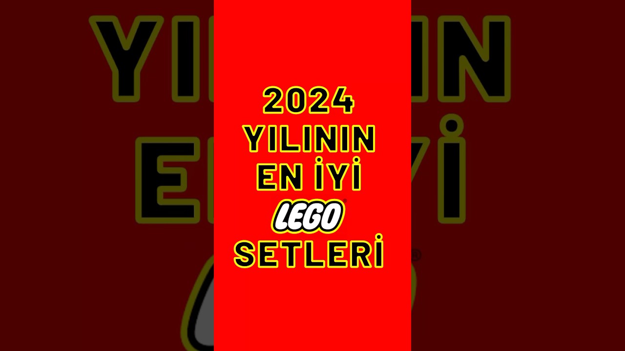 2024 Yılının En İyi LEGO Setleri 
