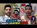 Ocean on team mayavi banlala reveal zgod not pick my call