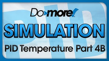BRX Do-more Simulation PID Temperature Part 4B from AutomationDirect