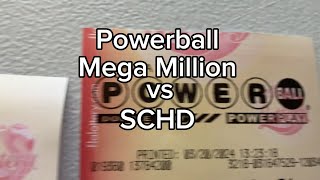 Powerball vs Mega Million vs SCHD - Schwab US Dividend Equity ETF - Gambling vs Investing