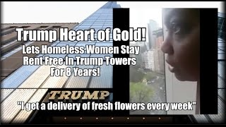 Black Homeless Woman Says Trump Let Her Live Rent Free in Trump Tower for 8 years!