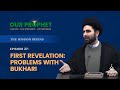 Ep 27 The First Revelation How Bukhari And Tabari Insulted Prophet OurProphet Ep 27 The First Revelation How Bukhari And Tabari Insulted Prophet OurProphet