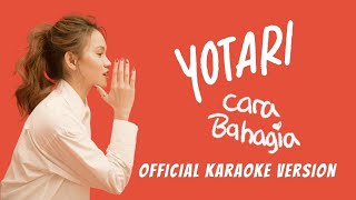 Cara Bahagia  Karaoke Version