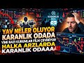 YAV NELER OLUYOR KARANLIK ODADA YİNE BAZI KURUMLAR FİLM ÇEVİRİYOR HALKA ARZLARDA #aagyo #astor 