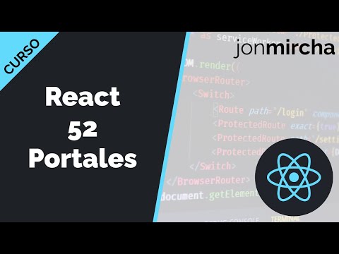 Curso React: 52. Portales ?⚛️ - jonmircha