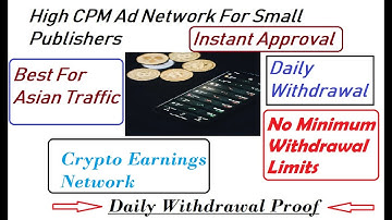 High CPM Ad Network For Small Publishers|| Daily Withdraw ad network|| No withdraw limits ad network