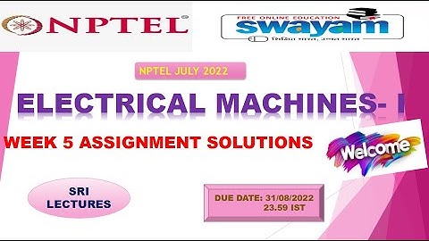 💥WEEK 5💥 🔥🔥ELECTRICAL MACHINES- I ASSIGNMENT SOLUTION 💥💥