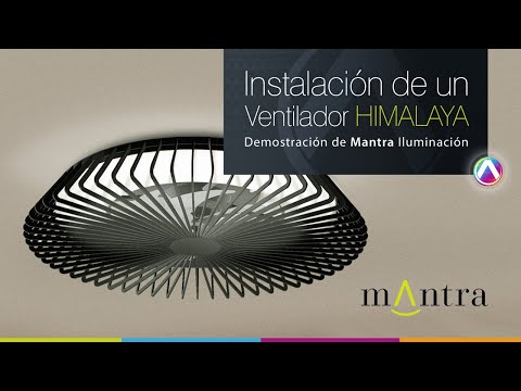 👌 Instalación de un ventilador plafón HIMALAYA Mantra Iluminación - La Casa de la Lámpara