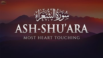 Surah Ash Shu'ara (سورة الشعراء) | Heart touching beautiful voice | Surah Station