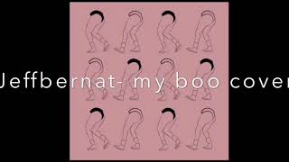 Video thumbnail of "Jeff bernat my boo cover"