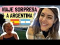 Viaje a ARGENTINA desde ESPAÑA de sorpresa!! 🇦🇷  (Reacciones)