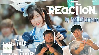 [ Reaction ] by FanHubLampang : Love Trip - CGM48