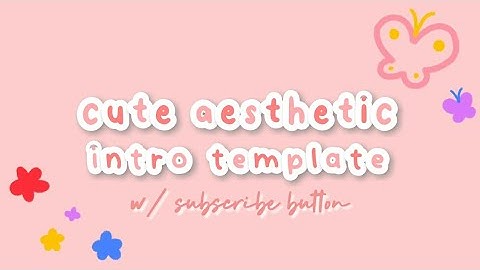 FREE cute + aesthetic intro template // NO text