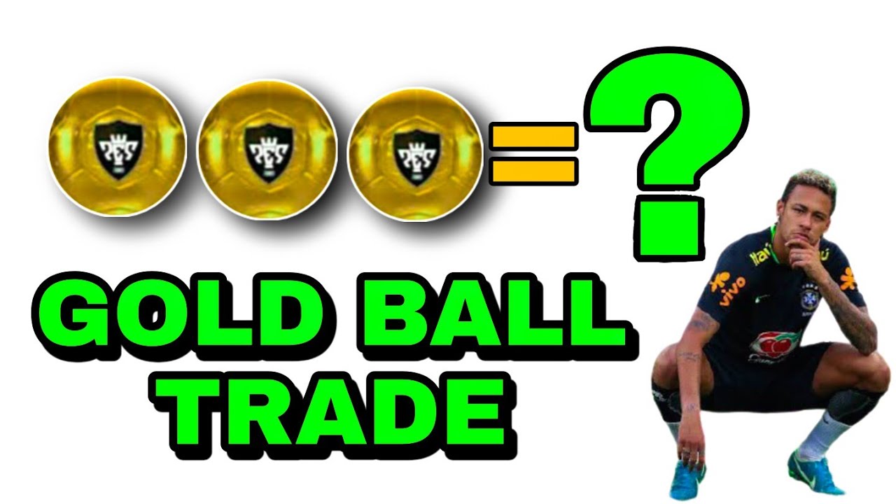 Gold Ball Trade ??? // Pes Mobile 2021