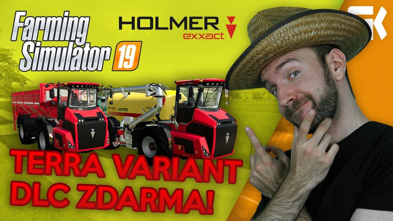 HOLMER TERRA VARIANT DLC ZDARMA! | Farming Simulator 19 - YouTube