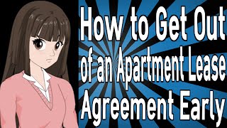 How to Get Out of Your Home LEASE Agreement with Your LANDLORD
