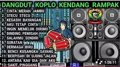 DANGDUT KOPLO KENDANG RAMPAK - BASS  NYA ENAK BANGET - CINTA MERAH JAMBU